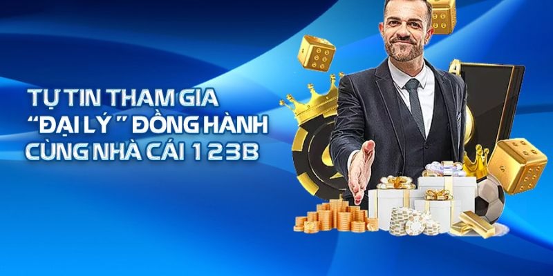 Tự tin đăng ký đại lý 123B